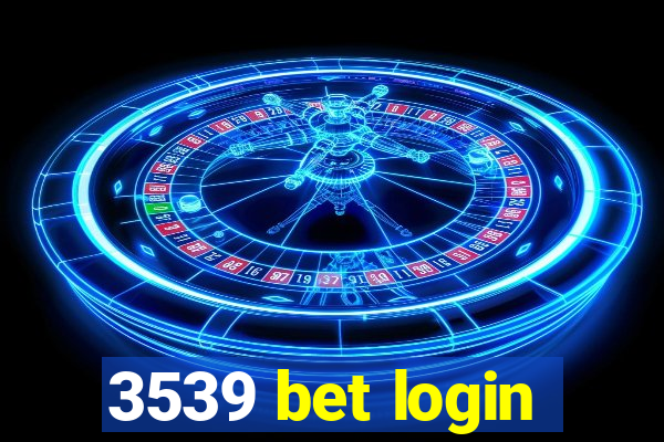 3539 bet login